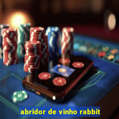 abridor de vinho rabbit